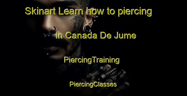 Skinart Learn how to piercing in Canada De Jume | #PiercingTraining #PiercingClasses #SkinartTraining-Argentina