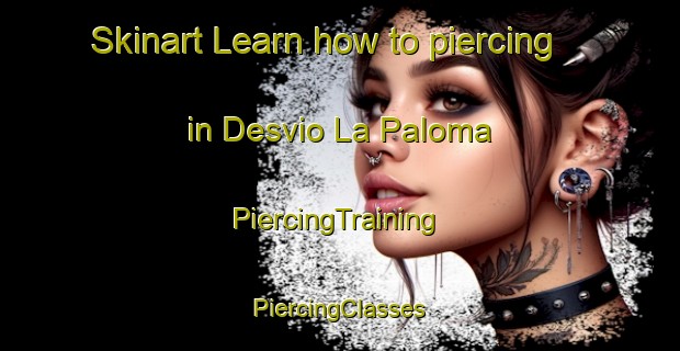 Skinart Learn how to piercing in Desvio La Paloma | #PiercingTraining #PiercingClasses #SkinartTraining-Argentina