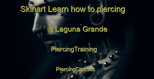 Skinart Learn how to piercing in Laguna Grande | PiercingTraining | PiercingClasses | SkinartTraining-Argentina