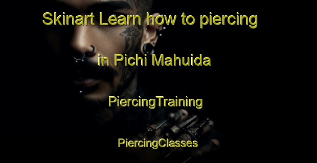 Skinart Learn how to piercing in Pichi Mahuida | #PiercingTraining #PiercingClasses #SkinartTraining-Argentina