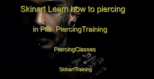 Skinart Learn how to piercing in Pila | PiercingTraining | PiercingClasses | SkinartTraining-Argentina