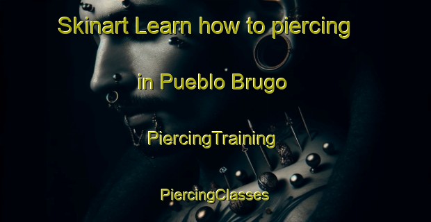 Skinart Learn how to piercing in Pueblo Brugo | #PiercingTraining #PiercingClasses #SkinartTraining-Argentina