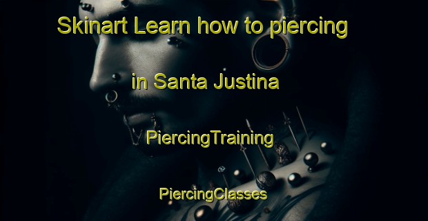 Skinart Learn how to piercing in Santa Justina | #PiercingTraining #PiercingClasses #SkinartTraining-Argentina