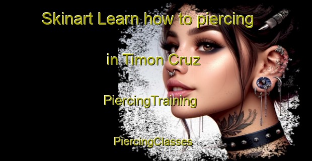 Skinart Learn how to piercing in Timon Cruz | PiercingTraining | PiercingClasses | SkinartTraining-Argentina