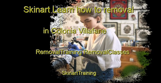 Skinart Learn how to removal in Colonia Villafane | #RemovalTraining #RemovalClasses #SkinartTraining-Argentina