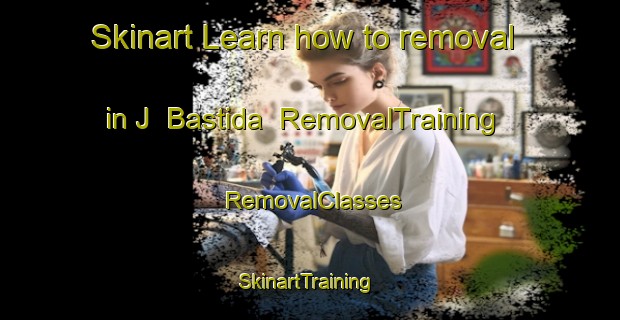 Skinart Learn how to removal in J  Bastida | RemovalTraining | RemovalClasses | SkinartTraining-Argentina
