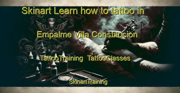 Skinart Learn how to tattoo in Empalme Villa Constitucion | TattooTraining | TattooClasses | SkinartTraining-Argentina