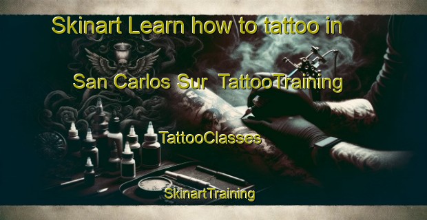 Skinart Learn how to tattoo in San Carlos Sur | TattooTraining | TattooClasses | SkinartTraining-Argentina