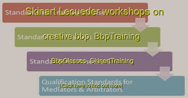 Skinart Lecueder workshops on creative bbp | BbpTraining | BbpClasses | SkinartTraining-Argentina