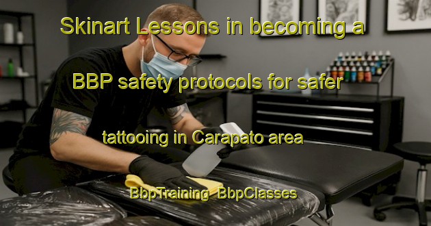 Skinart Lessons in becoming a BBP safety protocols for safer tattooing in Carapato area | BbpTraining | BbpClasses | SkinartTraining-Argentina