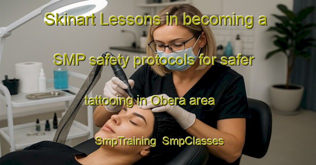 Skinart Lessons in becoming a SMP safety protocols for safer tattooing in Obera area | SmpTraining | SmpClasses | SkinartTraining-Argentina