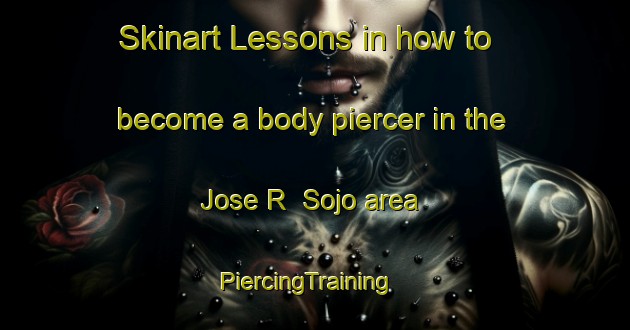 Skinart Lessons in how to become a body piercer in the Jose R  Sojo area | PiercingTraining | PiercingClasses | SkinartTraining-Argentina