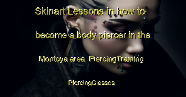 Skinart Lessons in how to become a body piercer in the Montoya area | PiercingTraining | PiercingClasses | SkinartTraining-Argentina