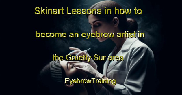 Skinart Lessons in how to become an eyebrow artist in the Gruetly Sur area | EyebrowTraining | EyebrowClasses | SkinartTraining-Argentina