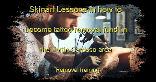Skinart Lessons in how to become tattoo removal fundi in the Fortin Cardoso area | RemovalTraining | RemovalClasses | SkinartTraining-Argentina