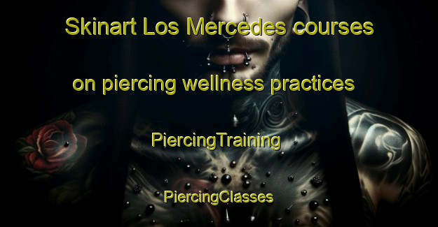 Skinart Los Mercedes courses on piercing wellness practices | #PiercingTraining #PiercingClasses #SkinartTraining-Argentina