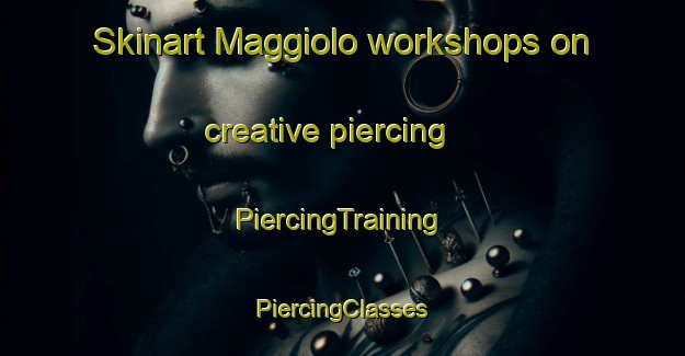 Skinart Maggiolo workshops on creative piercing | #PiercingTraining #PiercingClasses #SkinartTraining-Argentina