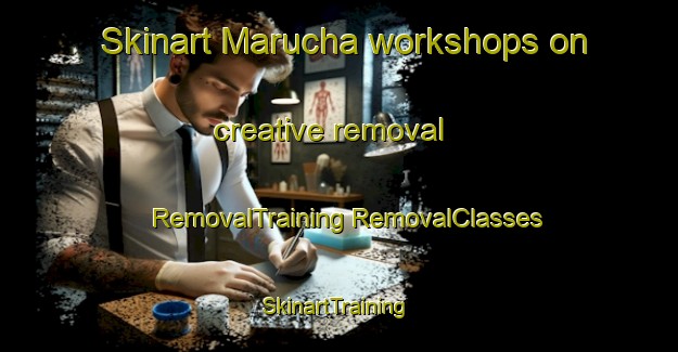 Skinart Marucha workshops on creative removal | #RemovalTraining #RemovalClasses #SkinartTraining-Argentina