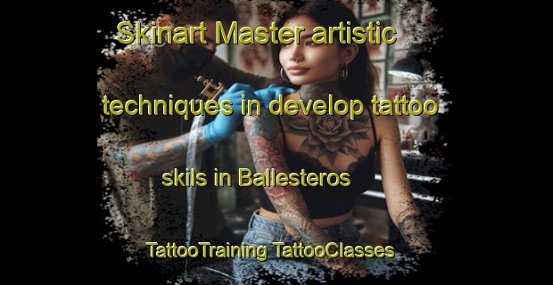 Skinart Master artistic techniques in develop tattoo skils in Ballesteros | #TattooTraining #TattooClasses #SkinartTraining-Argentina