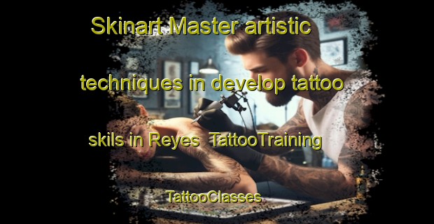 Skinart Master artistic techniques in develop tattoo skils in Reyes | TattooTraining | TattooClasses | SkinartTraining-Argentina