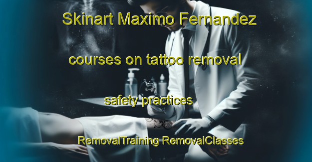 Skinart Maximo Fernandez courses on tattoo removal safety practices | #RemovalTraining #RemovalClasses #SkinartTraining-Argentina