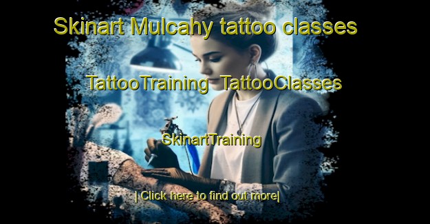 Skinart Mulcahy tattoo classes | TattooTraining | TattooClasses | SkinartTraining-Argentina
