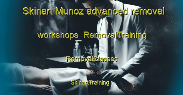 Skinart Munoz advanced removal workshops | RemovalTraining | RemovalClasses | SkinartTraining-Argentina