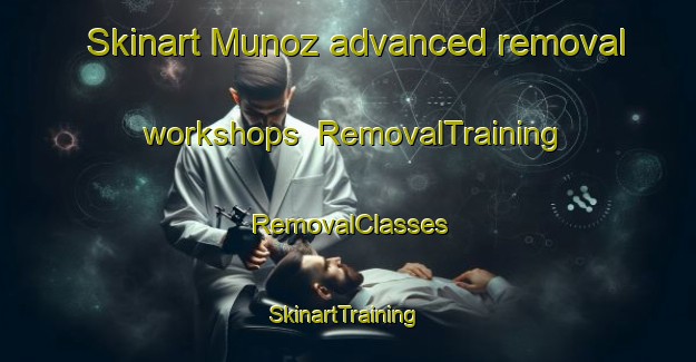 Skinart Munoz advanced removal workshops | RemovalTraining | RemovalClasses | SkinartTraining-Argentina