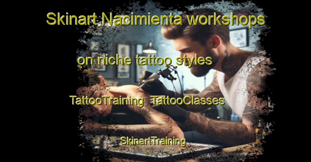 Skinart Nacimienta workshops on niche tattoo styles | TattooTraining | TattooClasses | SkinartTraining-Argentina