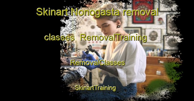 Skinart Nonogasta removal classes | RemovalTraining | RemovalClasses | SkinartTraining-Argentina