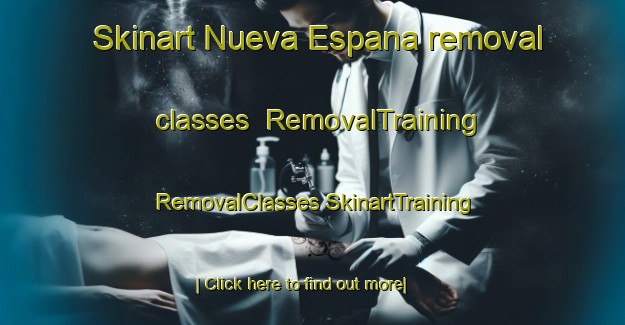 Skinart Nueva Espana removal classes | #RemovalTraining #RemovalClasses #SkinartTraining-Argentina