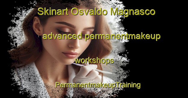 Skinart Osvaldo Magnasco advanced permanentmakeup workshops | #PermanentmakeupTraining #PermanentmakeupClasses #SkinartTraining-Argentina