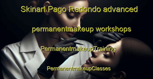Skinart Pago Redondo advanced permanentmakeup workshops | PermanentmakeupTraining | PermanentmakeupClasses | SkinartTraining-Argentina
