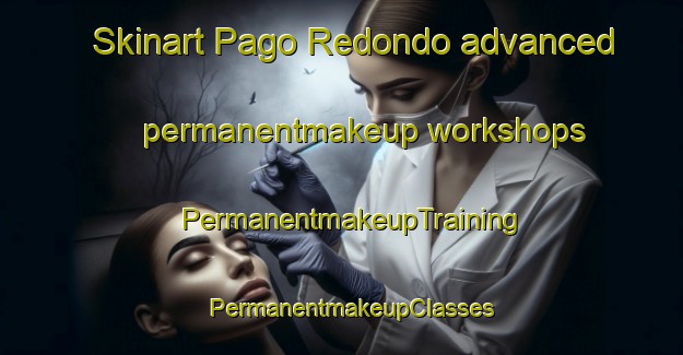 Skinart Pago Redondo advanced permanentmakeup workshops | PermanentmakeupTraining | PermanentmakeupClasses | SkinartTraining-Argentina
