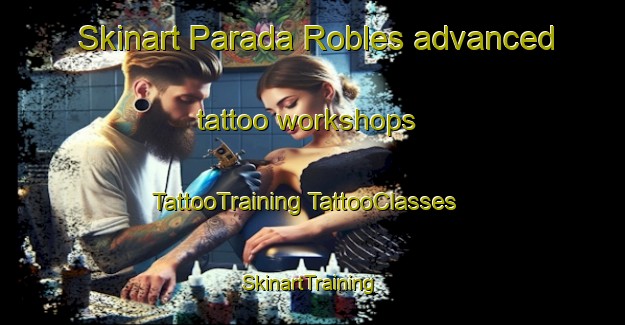 Skinart Parada Robles advanced tattoo workshops | #TattooTraining #TattooClasses #SkinartTraining-Argentina