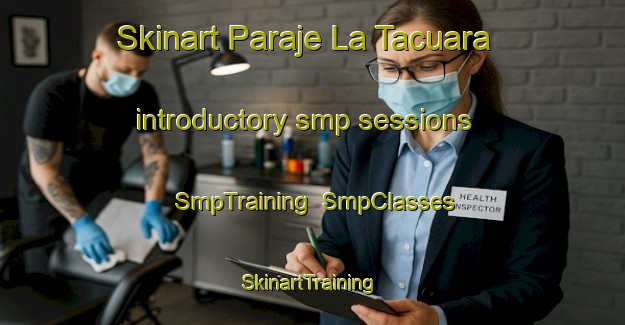 Skinart Paraje La Tacuara introductory smp sessions | SmpTraining | SmpClasses | SkinartTraining-Argentina