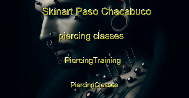 Skinart Paso Chacabuco piercing classes | #PiercingTraining #PiercingClasses #SkinartTraining-Argentina