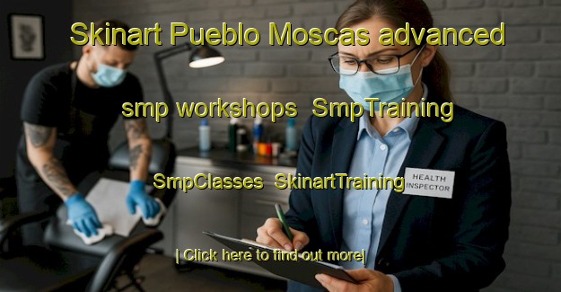 Skinart Pueblo Moscas advanced smp workshops | SmpTraining | SmpClasses | SkinartTraining-Argentina