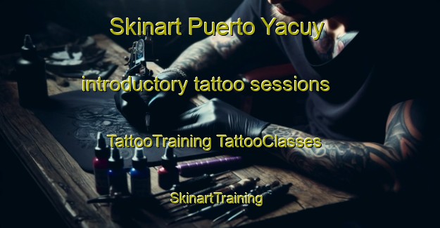 Skinart Puerto Yacuy introductory tattoo sessions | #TattooTraining #TattooClasses #SkinartTraining-Argentina