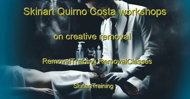 Skinart Quirno Costa workshops on creative removal | #RemovalTraining #RemovalClasses #SkinartTraining-Argentina