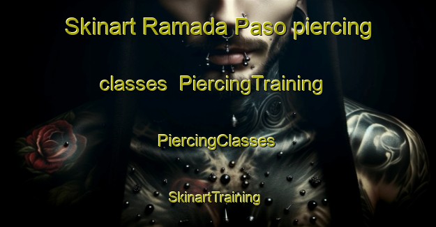 Skinart Ramada Paso piercing classes | #PiercingTraining #PiercingClasses #SkinartTraining-Argentina