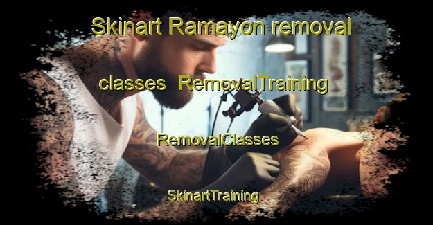 Skinart Ramayon removal classes | RemovalTraining | RemovalClasses | SkinartTraining-Argentina