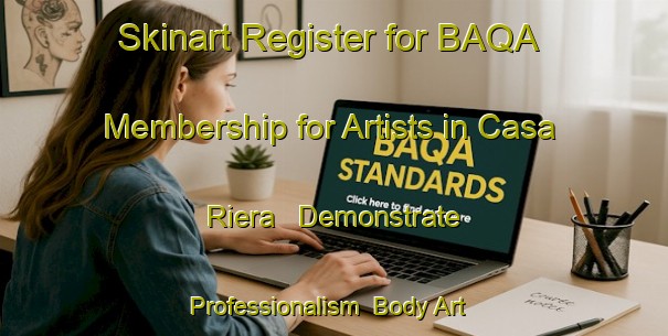 Skinart Register for BAQA Membership for Artists in Casa Riera - Demonstrate Professionalism | Body Art Qualification Authority | BAQA-Argentina