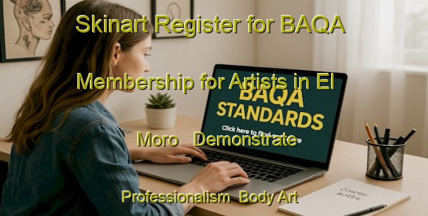 Skinart Register for BAQA Membership for Artists in El Moro - Demonstrate Professionalism | Body Art Qualification Authority | BAQA-Argentina