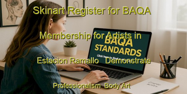 Skinart Register for BAQA Membership for Artists in Estacion Ramallo - Demonstrate Professionalism | Body Art Qualification Authority | BAQA-Argentina