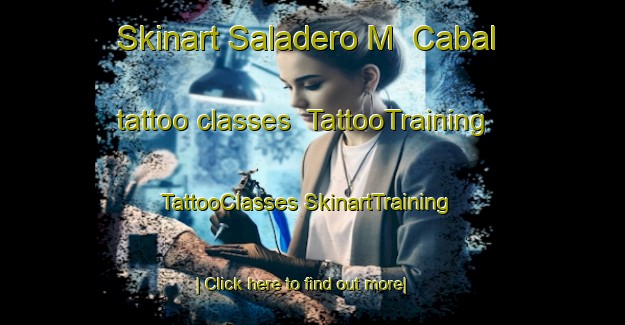 Skinart Saladero M  Cabal tattoo classes | #TattooTraining #TattooClasses #SkinartTraining-Argentina