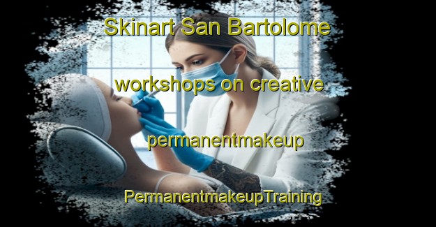 Skinart San Bartolome workshops on creative permanentmakeup | PermanentmakeupTraining | PermanentmakeupClasses | SkinartTraining-Argentina