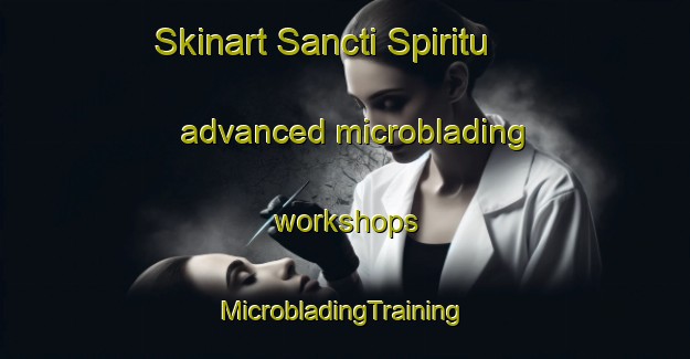 Skinart Sancti Spiritu advanced microblading workshops | #MicrobladingTraining #MicrobladingClasses #SkinartTraining-Argentina