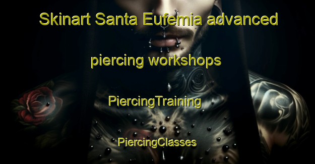 Skinart Santa Eufemia advanced piercing workshops | #PiercingTraining #PiercingClasses #SkinartTraining-Argentina