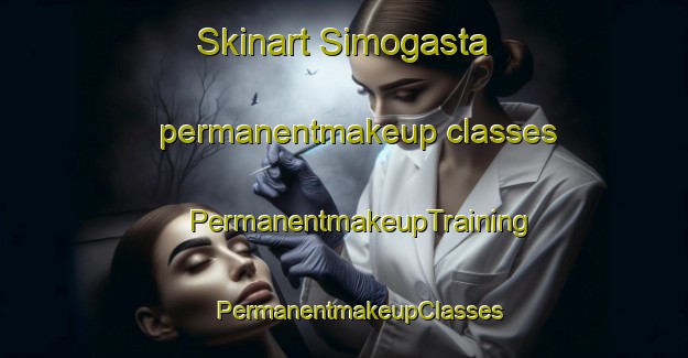 Skinart Simogasta permanentmakeup classes | #PermanentmakeupTraining #PermanentmakeupClasses #SkinartTraining-Argentina